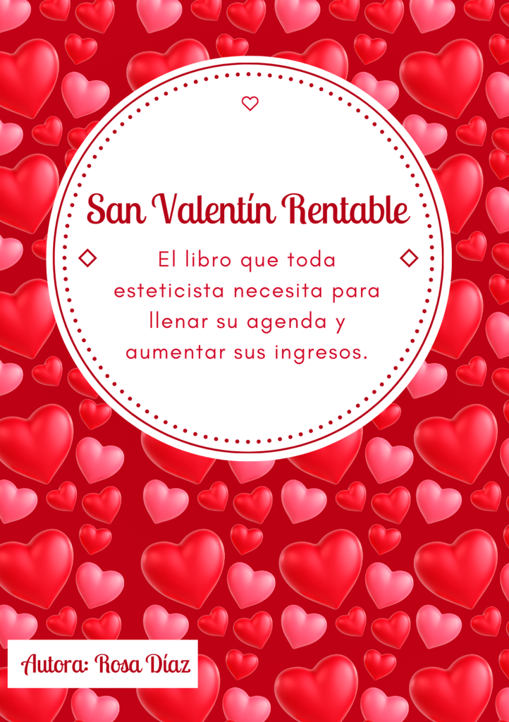 San Valentin Rentable